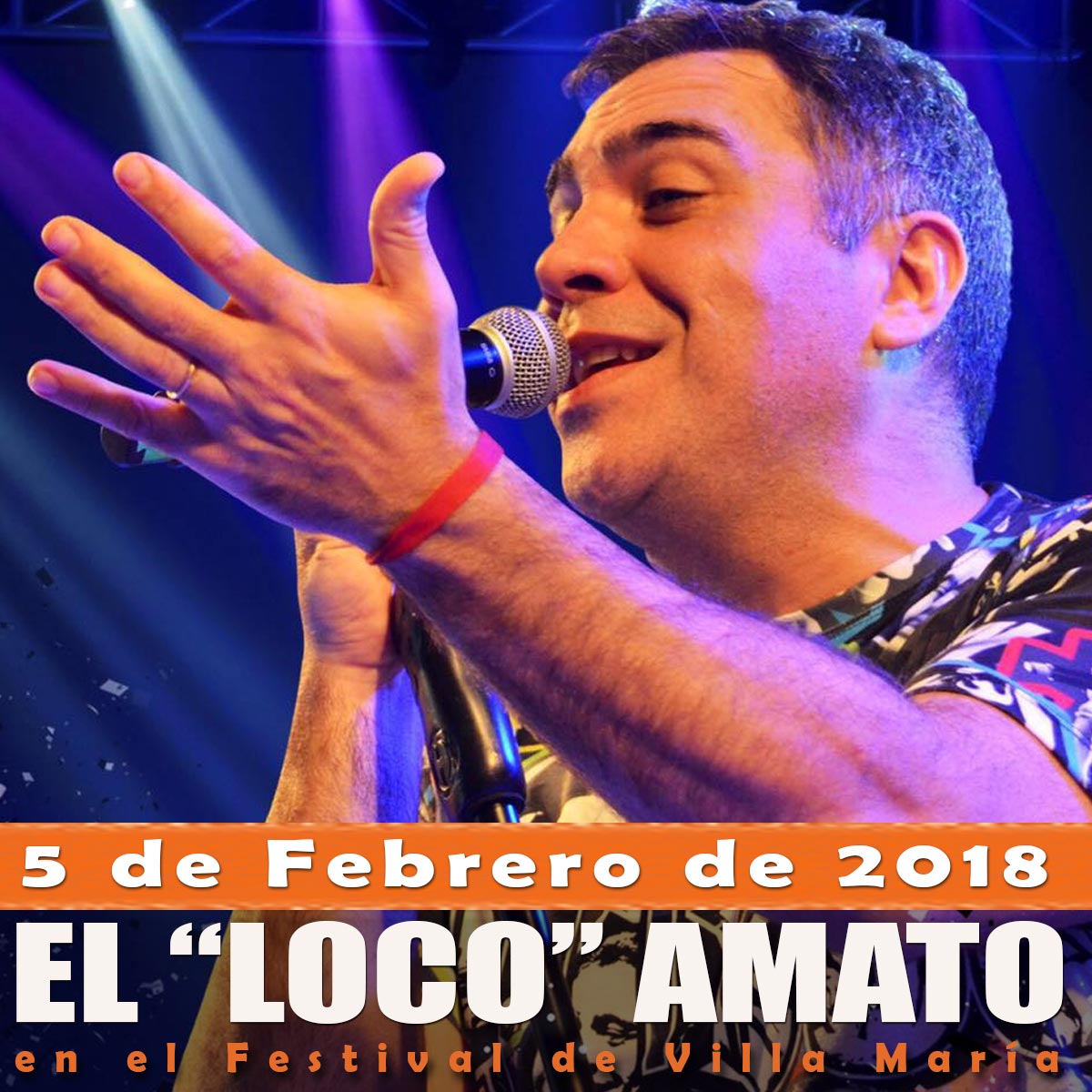 El Loco Amato Festival de Peñas de Villa Maria 2018