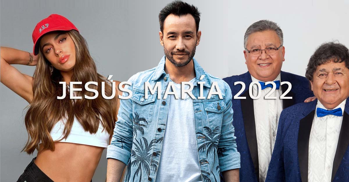Grilla Artistas Festival Jesus Maria 2022 - Lunes 17 de enero de 2022