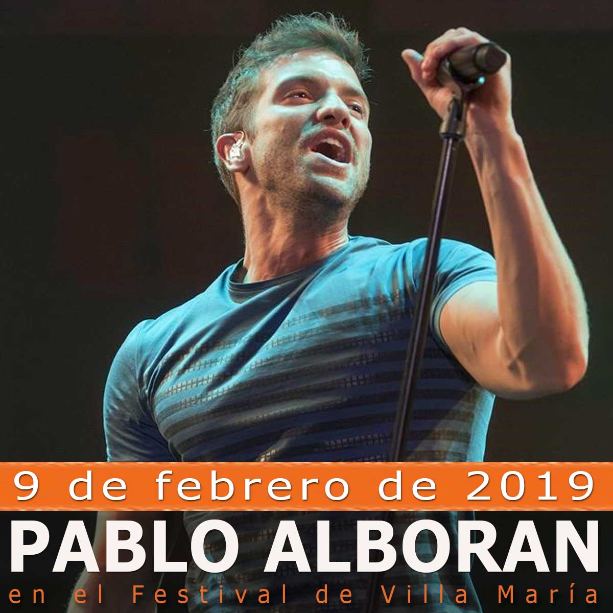 Pablo Alborán en el Festival Villa María 2019